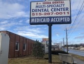 A+ Iowa Dental Multi-Specialty Ph: 515-287-0011 Fax: 515-287-0077